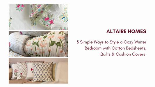 3 Simple Ways to Style a Cozy Winter Bedroom with Cotton Bedsheets, Quilts & Cushion Covers
